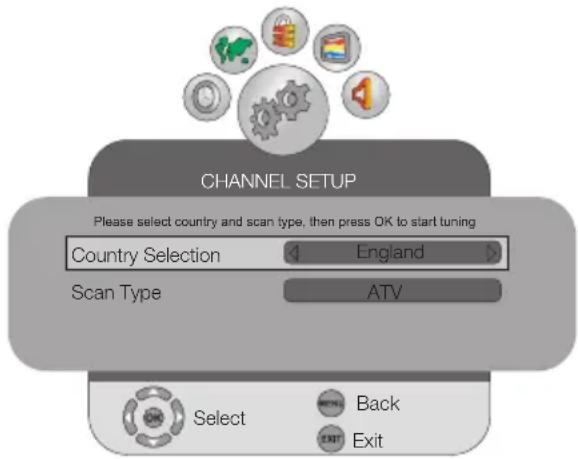 CHANNEL SETUP Please select country and scan type, then press OK to start tuning Country Selection England Scan Type ATV Select Back Exit