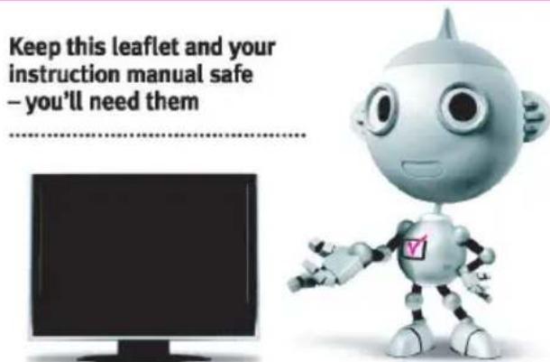 Keep this leaflet and your instruction manual safe – you'll need them