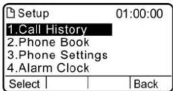 Setup 01:00:00 1.Call History 2.Phone Book 3.Phone Settings 4.Alarm Clock Select | Back
