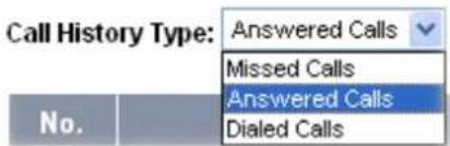 Call History Type: Answered Calls Missed Calls Answered Calls Dialed Calls