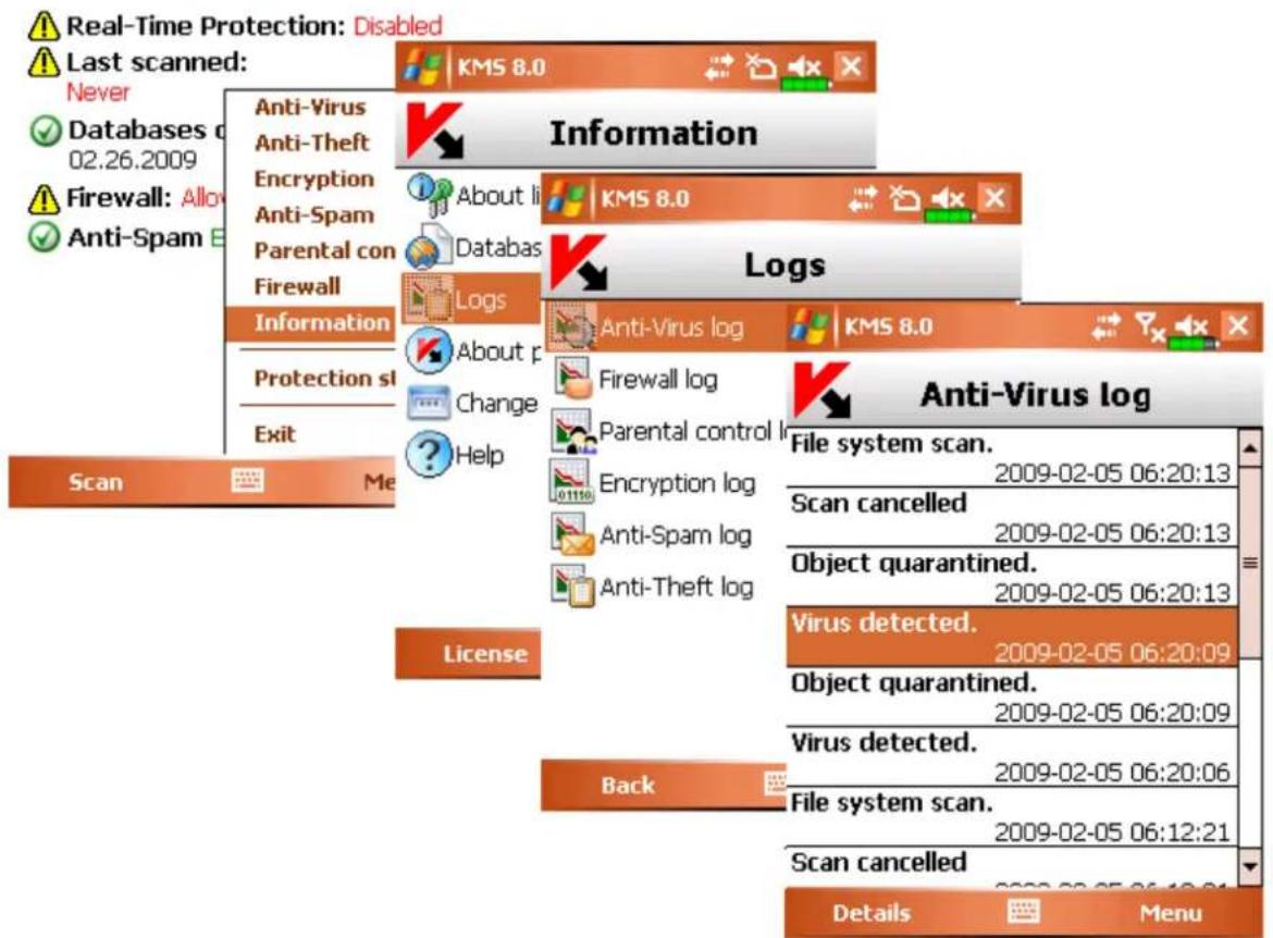 Real-Time Protection: Disabled Last scanned: Never Databases d 02.26.2009 Firewall: Allo Anti-Spam E Anti-Virus Anti-Theft Encryption Anti-Spam Parental con Firewall Information Protection sl Exit KMS 8.0 Information About li Databas Logs Anti-Virus log KMS 8.0 Logs Anti-Virus log File system scan. 2009-02-05 06:20:13 Scan cancelled 2009-02-05 06:20:13 Object quarantined. 2009-02-05 06:20:13 Virus detected. 2009-02-05 06:20:09 Object quarantined. 2009-02-05 06:20:09 Virus detected. 2009-02-05 06:20:06 File system scan. 2009-02-05 06:12:21 Scan cancelled Details Menu