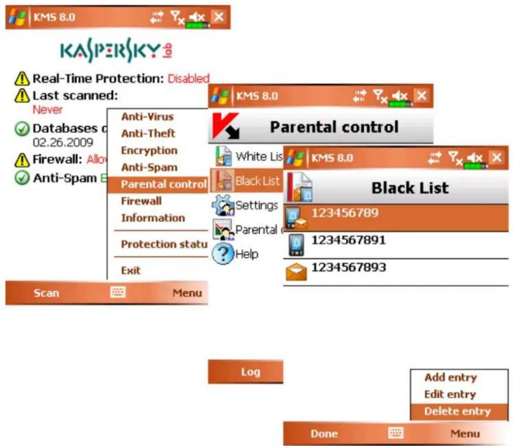 KASPERSKY Real-Time Protection: Disabled Last scanned: Never Databases d 02.26.2009 Firewall: All Anti-Spam B Anti-Virus Anti-Theft Encryption Anti-Spam Parental control Firewall Information Protection statu Exit Parental control White Lis Black List Settings Parental Help 123456789 1234567891 1234567893 Scan Menu Log Add entry Edit entry Delete entry Done Menu