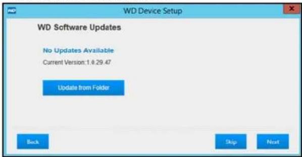 WD Device Setup WD Software Updates No Updates Available Current Version: 1.0.29.47 Update from Folder Back Skip Next