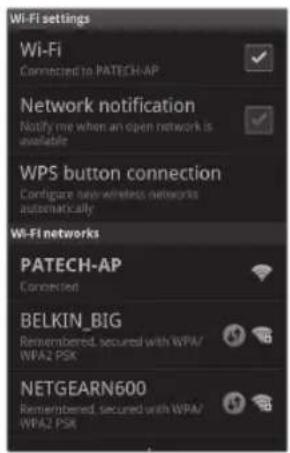 Wi-Fi settings Wi-Fi Connected to PATECH-AP Network notification Notify me when an open network is available WPS button connection Configure new wireless networks automatically Wi-Fi networks PATECH-AP Connected BELKIN_BIG Remembered, secured with WPA/ WPA2 PSK NETGEARN600 Remembered, secured with WPA/ WPA2 PSK