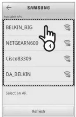 SAMSUNG Available APs BELKIN_BIG NETGEARN600 4 Cisco83309 DA_BELKIN Select an AP. Refresh