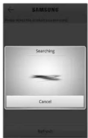 SAMSUNG Searching Cancel Refresh