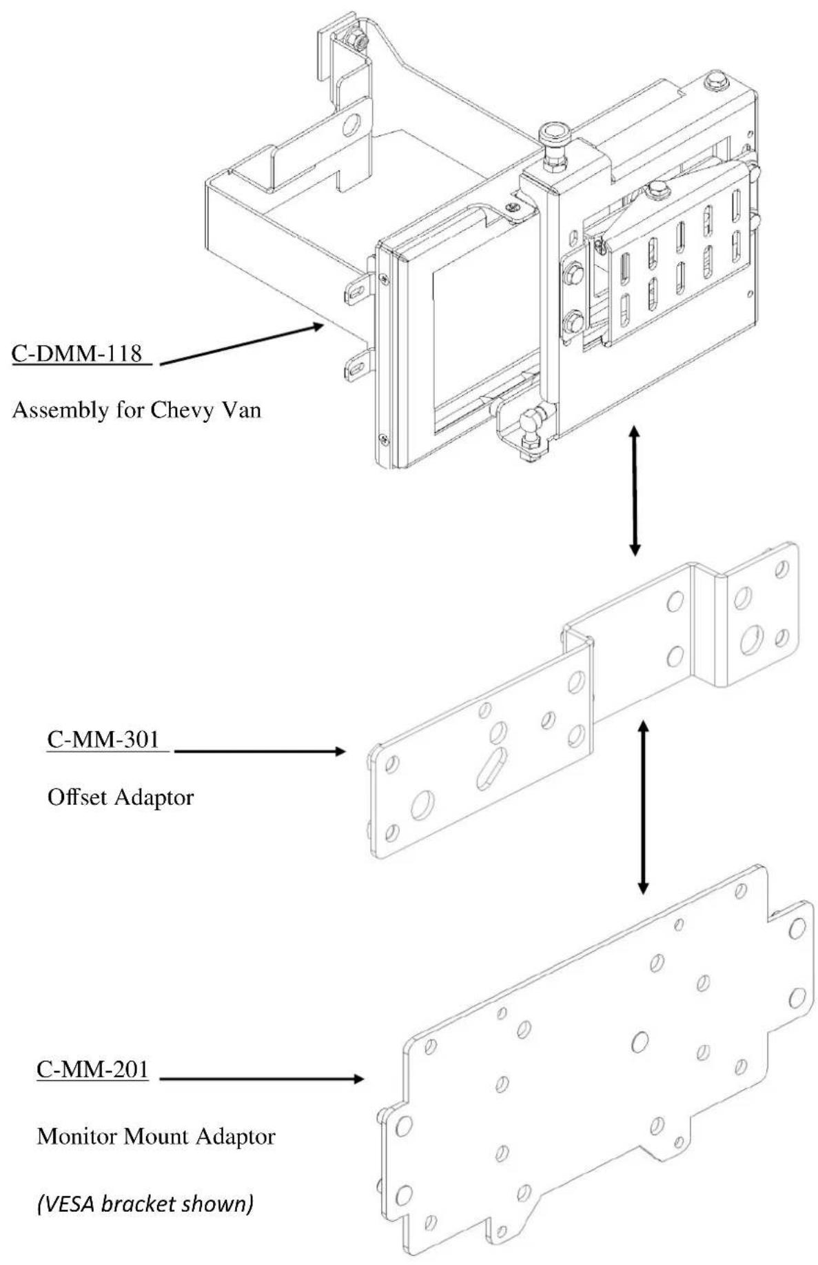 C-DMM-118 Assembly for Chevy Van C-MM-301 Offset Adaptor C-MM-201 Monitor Mount Adaptor (VESA bracket shown)