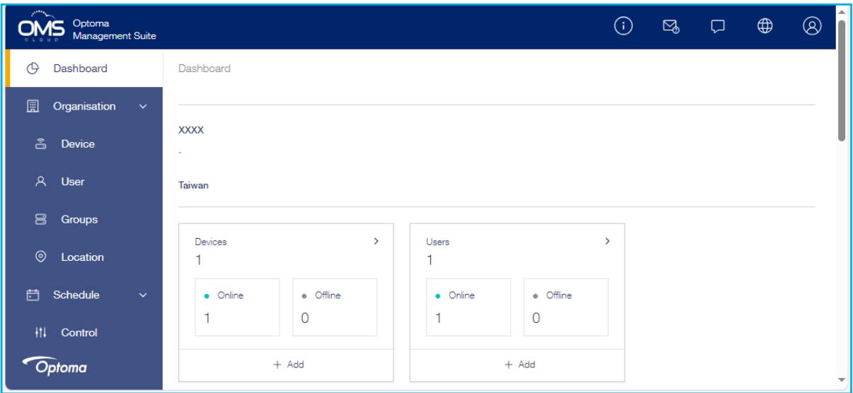 OMS Optoma Management Suite Dashboard Organisation Device User Groups Location Schedule Control Optoma Dashboard xxxx Taiwan Devices 1 • Online 1 + Add Users 1 • Online 1 + Add • Offline 0 • Offline 0
