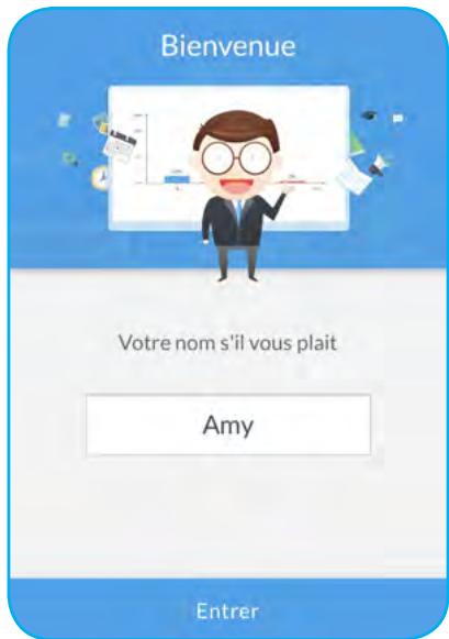 Bienvenue Votre nom s'il vous plaît Amy Entrer