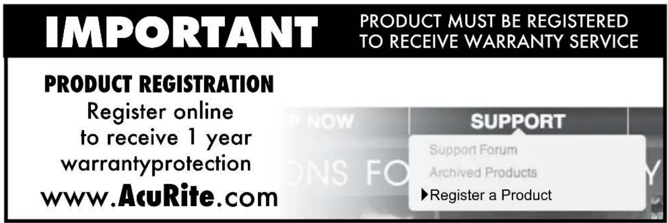 IMPORTANT PRODUCT MUST BE REGISTERED TO RECEIVE WARRANTY SERVICE PRODUCT REGISTRATION Register online to receive 1 year warrantyprotection www.AcuRite.com SUPPORT Support Forum Archived Products ►Register a Product
