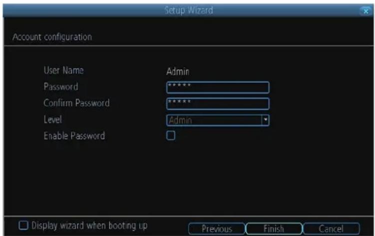 Setup Wizard Account configuration User Name Admin Password ****** Confirm Password ****** Level Admin Enable Password Display wizard when booting up Previous Finish Cancel