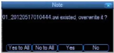 01_20120517010444.avi existed, overwrite it ? Yes to All No to All Yes No
