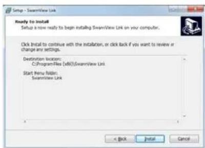 Setup - SwanView Link Ready to Install Setup is now ready to begin installing SwanView Link on your computer. Click install to continue with the installation, or click back if you want to review or change any settings. Destination location: C:\Program Files (.mN)\SwanView Link Start Menu Folder: SwanView Link < Back Install Cancel