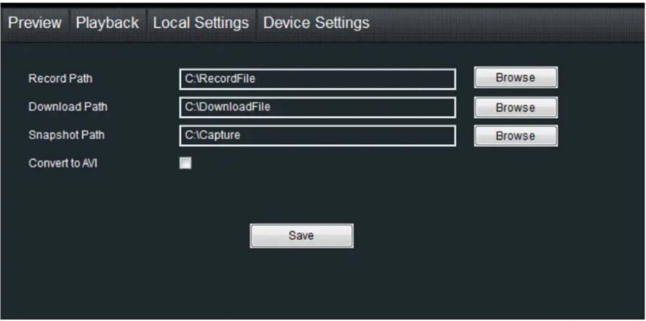 Preview Playback Local Settings Device Settings Record Path C:\RecordFile Browse Download Path C:\DownloadFile Browse Snapshot Path C:\Capture Browse Convert to AVI Save