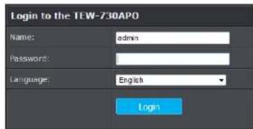 Login to the TEW-730APO Name: admin Password: Language: English Login
