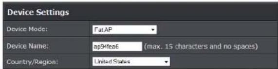 Device Settings Device Mode: FatAP Device Name: ap94fea6 (max. 15 characters and no spaces) Country/Region: United States