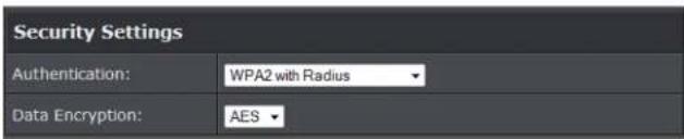 Security Settings Authentication: WPA2 with Radius Data Encryption: AES