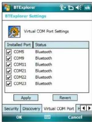 BTExplorer Settings Virtual COM Port Settings Installed Port Status COM5 Bluetooth COM9 Bluetooth COM11 Bluetooth COM21 Bluetooth COM22 Bluetooth COM23 Bluetooth Apply Revert Security Discovery Virtual COM Port OK Cancel
