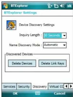 BTExplorer Settings Device Discovery Settings Inquiry Length : 10 Seconds Name Discovery Mode : Automatic Discovered Devices Delete Devices Delete Link Keys Services Security Discovery Virtual CC OK Cancel