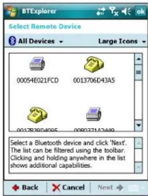 Select Remote Device All Devices Large Icons 00054E021FCD 0013706D43A5 0017829D4095 000231A2449 Select a Bluetooth device and click 'Next'. The list can be filtered using the toolbar. Clicking and holding anywhere in the list shows additional capabilities. Back Cancel Next