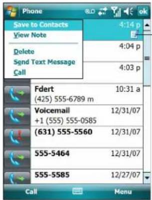 Phone Save to Contacts View Note Delete Send Text Message Call 4:14 p 4:04 p 4:03 p Fdert (425) 555-6789 m Voicemail +1 (555) 555-0585 (631) 555-5560 12/31/07 12/31/07 555-5464 12/31/07 555-5585 12/27/07 Call Menu