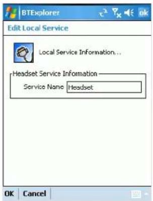 BTExplorer Edit Local Service Local Service Information... Headset Service Information Service Name: Headset OK Cancel