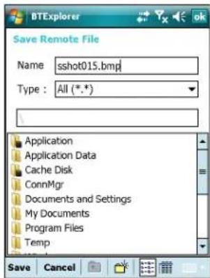Save Remote File Name sshot015.bmp Type : All (*.*) Application Application Data Cache Disk ConnMgr Documents and Settings My Documents Program Files Temp