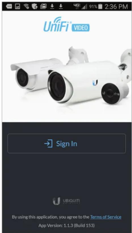 UniFi™ VIDEO → Sign In UBIQUITI By using this application, you agree to the Terms of Service App Version: 1.1.3 (Build 153)