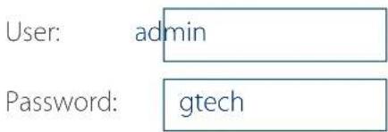 User: admin Password: gtech