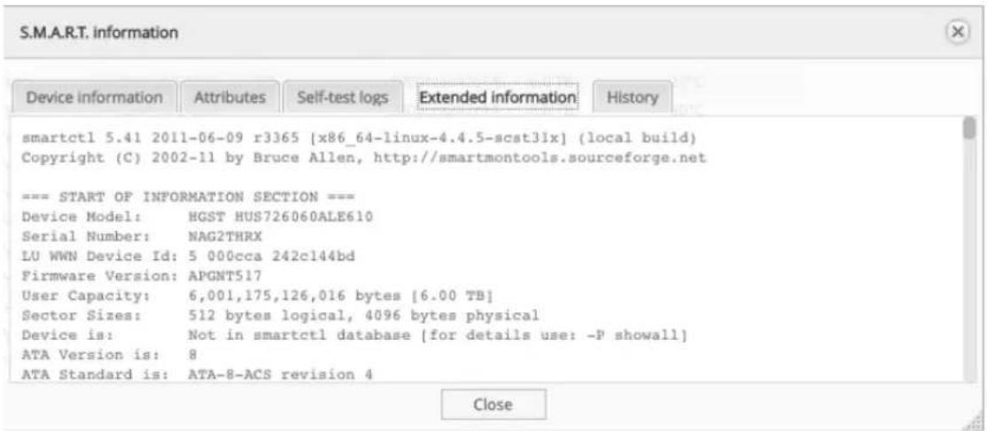 S.M.A.R.T. information Device information Attributes Self-test logs Extended information History smartctl 5.41 2011-06-09 r3365 [x86_64-linux-4.4.5-scst31x] (local build) Copyright (C) 2002-11 by Bruce Allen, http://smartmontools.sourceforge.net === START OF INFORMATION SECTION === Device Model: HGST HUS726060ALE610 Serial Number: NAG2THRX LU WWN Device Id: 5 000cca 242c144bd Firmware Version: APGNT517 User Capacity: 6,001,175,126,016 bytes [6.00 TB] Sector Sizes: 512 bytes logical, 4096 bytes physical Device is: Not in smartctl database [for details use: -P showall] ATA Version is: 8 ATA Standard is: ATA-8-ACS revision 4 Close