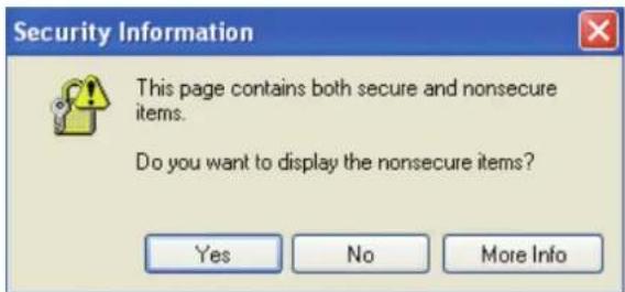 Security Information This page contains both secure and nonsecure items. Do you want to display the nonsecure items? Yes No More Info