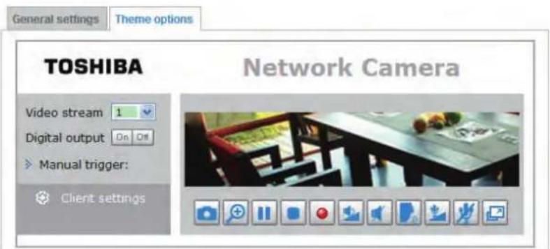 General settings Theme options TOSHIBA Network Camera Video stream 1 Digital output On Off Manual trigger: Client settings