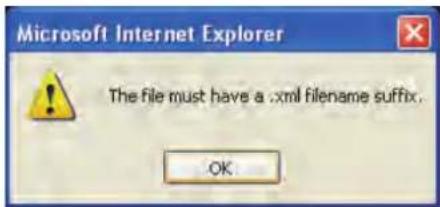Microsoft Internet Explorer The file must have a :xml filename suffix. OK