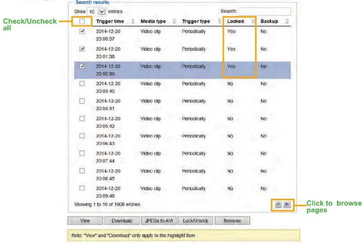 Check/Uncheck all Show 10 entries Search: Trigger time Media type Trigger type Locked Backup ✓ 2014-12-20 Video clip Periodically Yes No 20:00:37 ✓ 2014-12-20 Video clip Periodically Yes No 20:01:38 ✓ 2014-12-20 Video clip Periodically Yes No 20:02:39 ✓ 2014-12-20 Video clip Periodically No No 20:03…