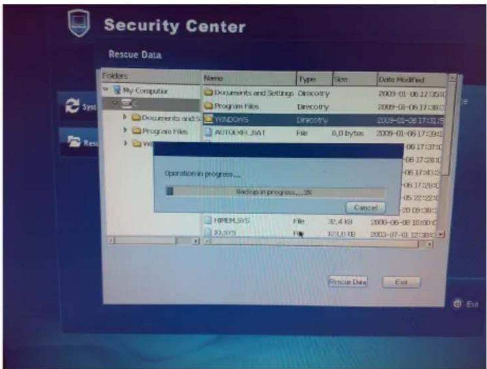 Security Center Rescue Data Folders Name Type Size Date Modified My Computer Documents and Settings: Direcctry 2009-01-06 17:35:40 Program Files: Direcctry 2009-08-06 17:30:15 Windows Direcctry 2009-08-08 17:31:45 Autodesk-JMAT File 6.0 bytes 2009-01-06 17:39:32 Operation in progress... Backup in progress... 2% Cancel HIMEMSYS File 32.4 KB 2009-06-08 16:30:40 80.SYS File 123.0 KB 2009-07-01 12:30:45 Rescue Data Exit
