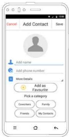 Cancel Add Contact Save Add name Add phone number More Details Add as Favourite Pick a category Cover/kers Family Friends My Contacts