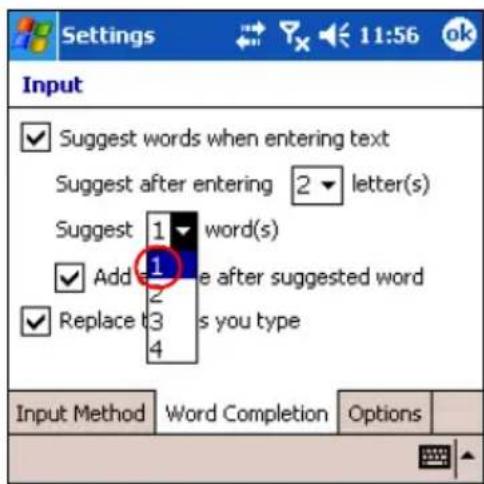 Settings 11:56 ok Input ✓ Suggest words when entering text Suggest after entering 2 letter(s) Suggest 1 word(s) ✓ Add 1 e after suggested word ✓ Replace 3 s you type Input Method Word Completion Options