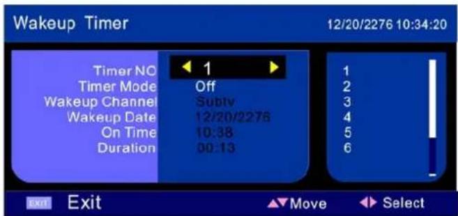 Wakeup Timer 12/20/2276 10:34:20 Timer NO Off 2 Timer Mode Subtv 3 Wakeup Channel 12/20/2276 4 Wakeup Date 10:38 5 On Time 00:13 Duration EXIT Exit ▲Move ◆Select