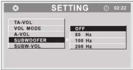SETTING 02:22 TA-VOL VOL MODE A-VOL SUBWOOFER SUBW-VOL OFF 80 Hz 100 Hz 200 Hz