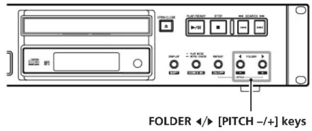 FOLDER ←/► [PITCH -/+] keys