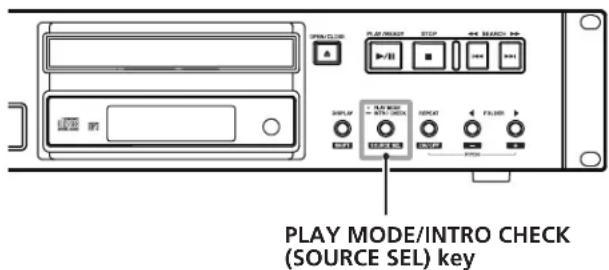 PLAY MODE/INTRO CHECK (SOURCE SEL) key