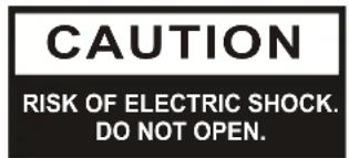 CAUTION RISK OF ELECTRIC SHOCK. DO NOT OPEN.