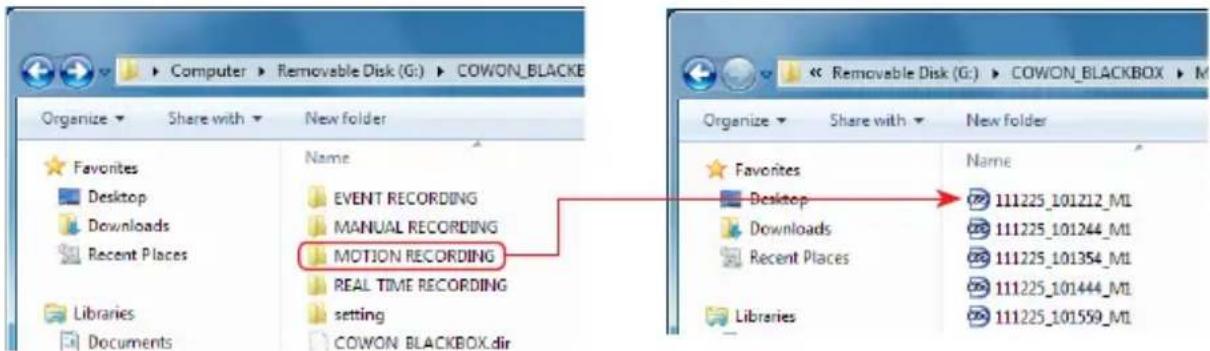 Computer > Removable Disk (G:) > COWON_BLACKBOX Organize > Share with > New folder Favorites Desktop Downloads Recent Places Libraries Documents Name EVENT RECORDING MANUAL RECORDING MOTION RECORDING REAL TIME RECORDING setting COWON BLACKBOX.dir Organize > Share with > New folder Favorites Desktop…
