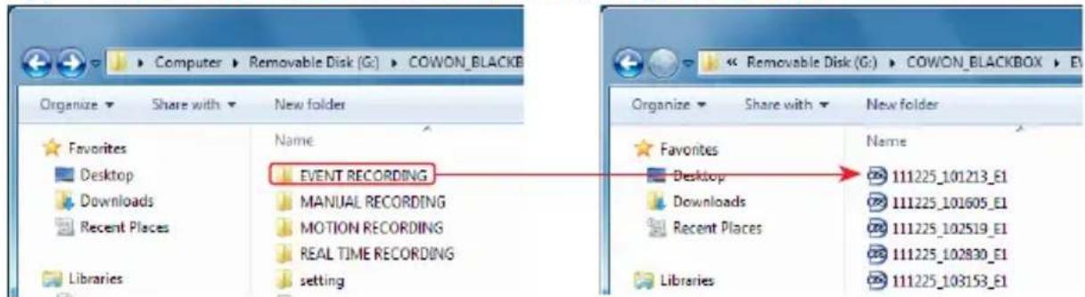 Computer > Removable Disk (G:) > COWON_BLACKB Organize Share with New folder Favorites Name Desktop EVENT RECORDING Downloads MANUAL RECORDING Recent Places MOTION RECORDING REAL TIME RECORDING settings setting Favonites Name Desktop 111225_101213_E1 Downloads 111225_101605_E1 Recent Places 111225_1…