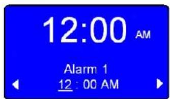 12:00 AM Alarm 1 12 : 00 AM