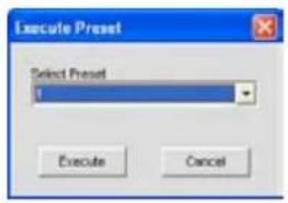 Execute Preset Select Preset 1 Execute Cancel