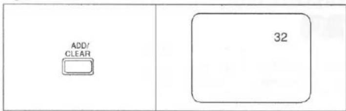 ADD/ CLEAR 32