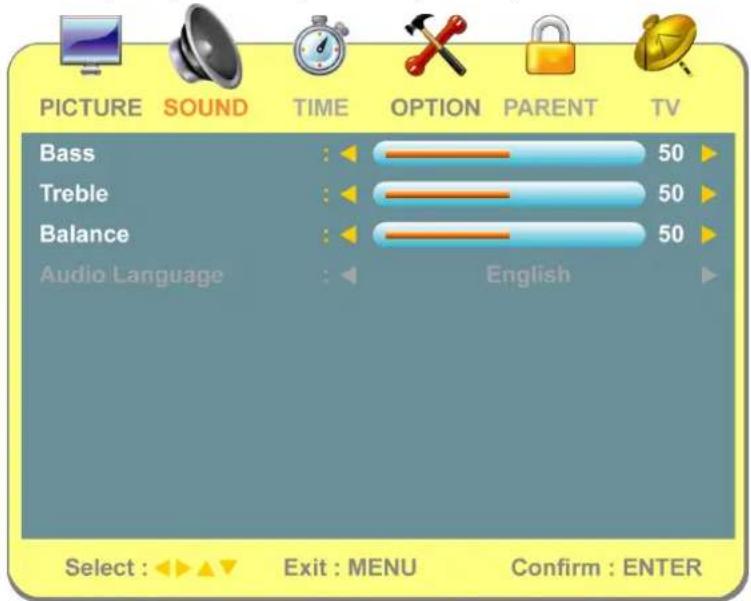 PICTURE SOUND TIME OPTION PARENT TV Bass : 50 Treble : 50 Balance : 50 Audio Language : English Select : Exit : MENU Confirm : ENTER