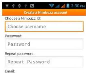 Create a Nimbuzz account Choose a Nimbuzz ID: Choose username Password: Password Repeat password: Repeat Password Email:
