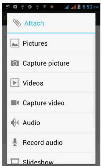 Attach Pictures Capture picture Videos Capture video Audio Record audio Slideshow